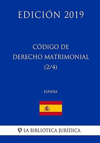 C digo de Derecho Matrimonial (2/4) (Espa a) (Edici n 2019), de La Biblioteca Juridica. Editorial CreateSpace Independent Publishing Platform, tapa blanda en español, 2018