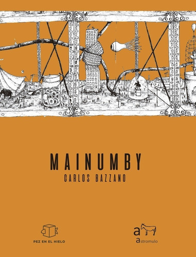 MAINUMBY, de CARLOS BAZZANO. Editorial FACTOR 30 en español