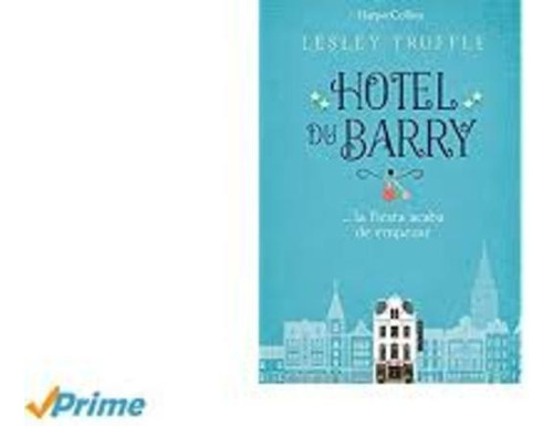 Hotel Du Barry - Lesley Truffle