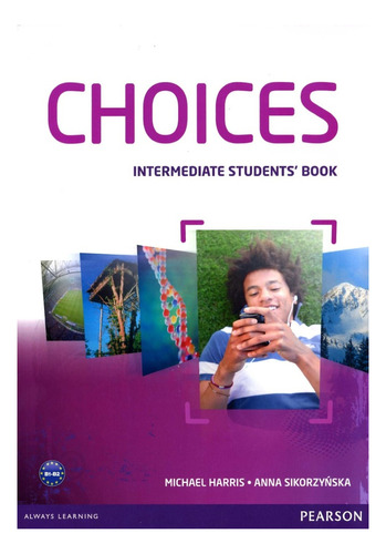 Choices Intermediate - Student´s Book, de Harris, Michael. Editorial Pearson, tapa blanda en inglés internacional, 2012