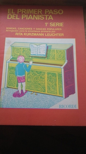 Primer Paso Del Pianista 1° Serie Rita Kuzrmann Leuchter (e)