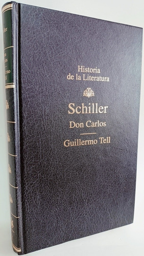 Don Carlos + Guillermo Tell Schiller