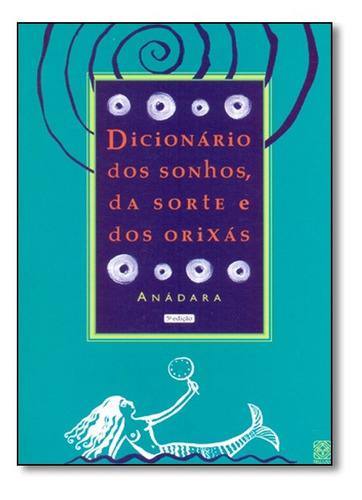 Livro Dicionario Dos Sonhos, Da Sorte E Dos Orixas