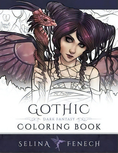 Gothic - Dark Fantasy Coloring Book, De Selina Fenech. Editorial Fairies Fantasy Pty Ltd, Tapa Blanda En Inglés