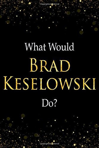 What Would Brad Keselowski Dor Brad Keselowski Designer Note