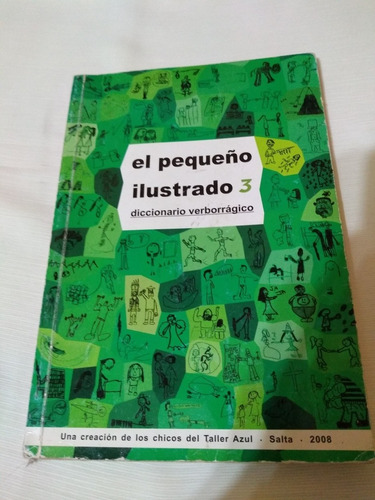 El Pequeño Ilustrado 3 Diccionario Verborragico Taller Azul