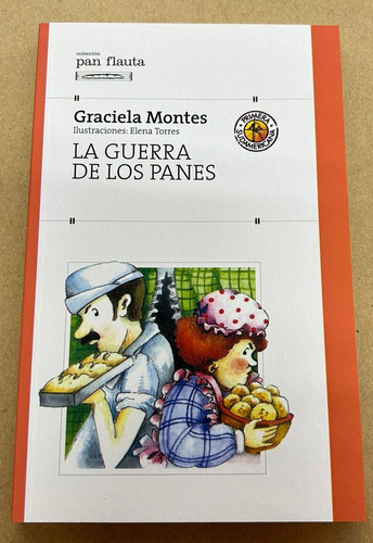 La Guerra De Los Panes - Graciela Montes - Sudamericana