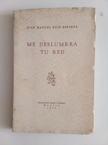 Libro - Me Deslumbra Tu Red (firmado Y Dedicado)  (Reacondicionado)