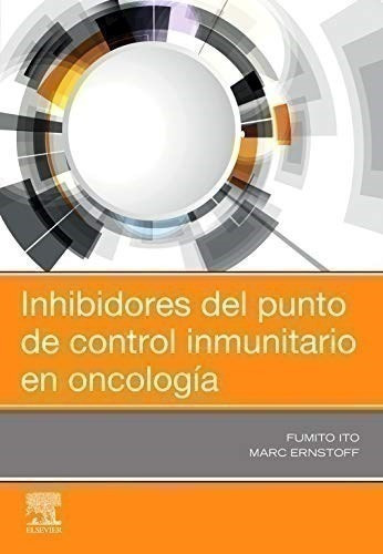 Inhibidores Del Punto De Control Inmunitario En Oncología -