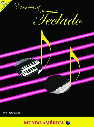 Album Clasicos Al Teclado. Partituras Para Terclado J. Arias
