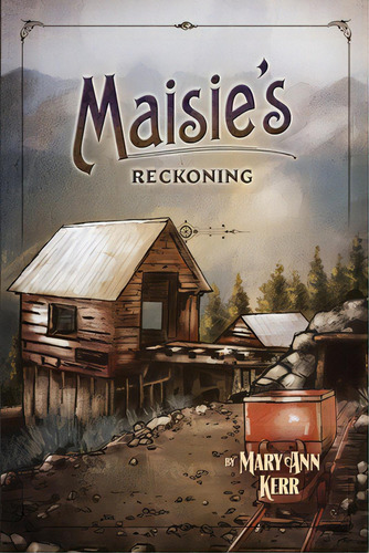 Maisie's Reckoning, De Kerr, Mary Ann. Editorial R R Bowker Llc, Tapa Blanda En Inglés