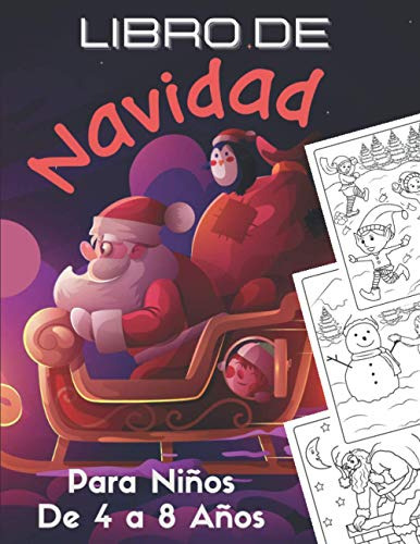 Libro De Navidad Para Niños De 4 A 8 Años: Dibujos Navideños