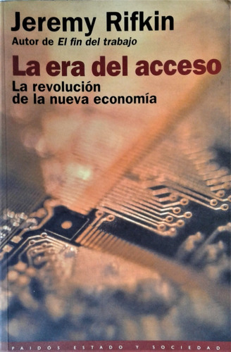 La Era Del Acceso - Jeremy Rifkin - Paidos 2000