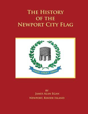 Libro The History Of The Newport City Flag: Newport, Rhod...