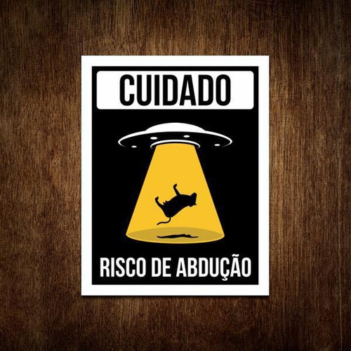 Placa Decorativa - Cuidado Risco De Abdução Et Alien 27x35