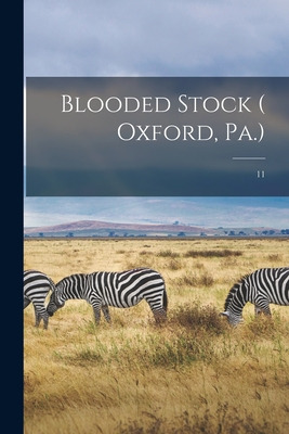 Libro Blooded Stock ( Oxford, Pa.); 11 - Anonymous