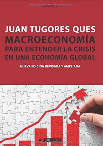 Macroeconomía: Para Entender La Crisis En Una Economía Globa