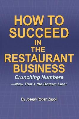 Libro How To Succeed In The Restaurant Business - Joseph ...