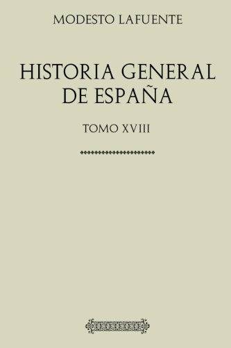 Coleccion Historia General De España Tomo Decimoctavo: Ferna