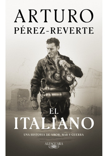 El Italiano - Arturo Perez Reverte - Alfaguara - Libro