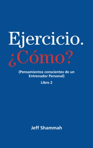 Ejercicio ¿como? -pensamientos Conscientes De Un Entrenador