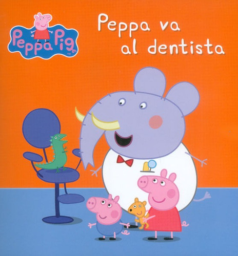 Peppa Va Al Dentista, De Vários Autores. Editorial Penguin Random House, Tapa Dura, Edición 2015 En Español