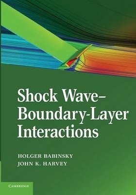 Cambridge Aerospace Series: Shock Wave-boundary-layer Int...