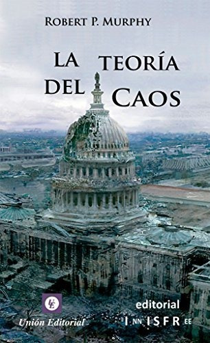 La Teoria Del Caos - Robert P. Murphy