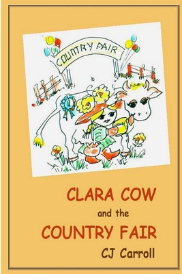 Libro Clara Cow And The Country Fair - Carroll, Cj