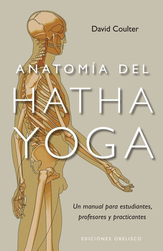 Anatomia Del Hatha Yoga - David Coulter
