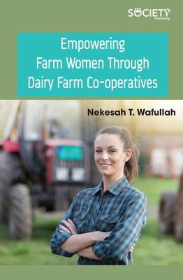 Empowering Farm Women Through Dairy Farm Co-operatives - ...