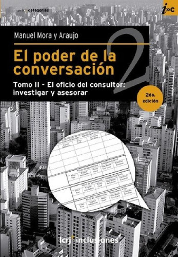 Libro - 2 El Poder De La Conversacion, De Mora Y Araujo. Ed
