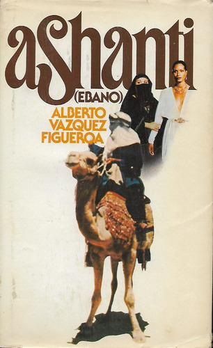 Ashanti (ebano) Alberto Vazquez Figueroa