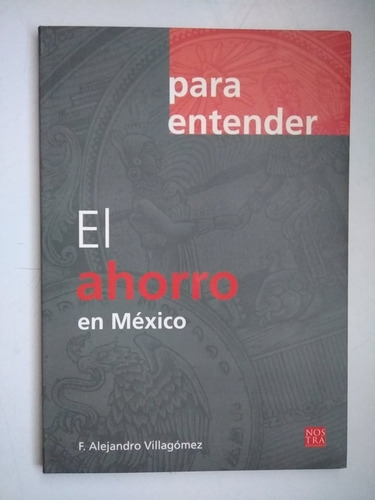 El Ahorro En México Para Entender