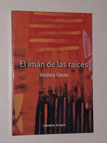 El Iman De Las Raices- Veronica Caruso