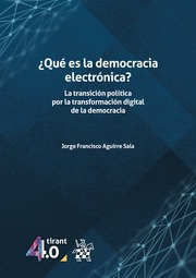 ¿qué Es La Democracia Electrónica?. La Transición Política P