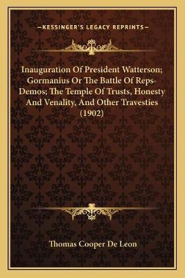 Libro Inauguration Of President Watterson; Gormanius Or T...