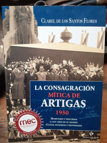 *la Consagración Mítica De Artigas 1950