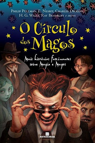 O círculo dos magos, de (Editado(es) por) Haining, Peter. Editorial Editora Bertrand Brasil Ltda., capa mole em português, 2007