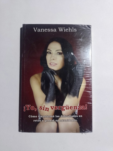 Libro Yo Sin Vergüenza / Vanessa Wiehls 