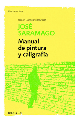 Manual De Pintura Y Caligrafia - Saramago Jose