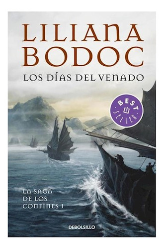 Libro Dias Del Venado (la Saga De Los Confines 1) (coleccion