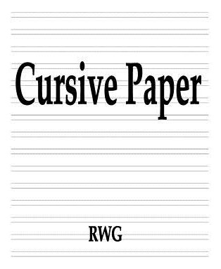 Libro Cursive Paper: 50 Pages 8.5 X 11 - Rwg