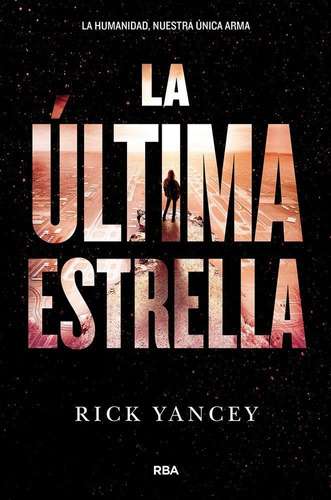 Quinta Ola 3 La Ultima Estrella - Yancey,rick