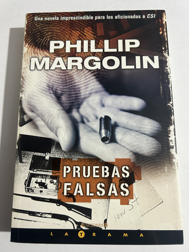 Libro Pruebas Falsas - Phillip Margolin - Excelente Estado