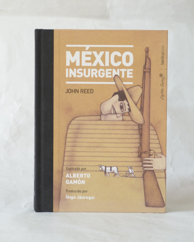 México Insurgente / John Reed [lcda]