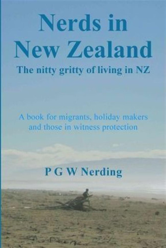 Nerds In New Zealand - Pgw Nerding (paperback)