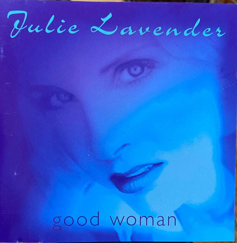 Julie Lavender - Good Woman. Cd, Album.