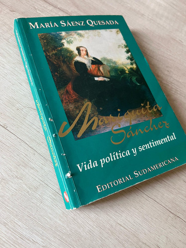 Mariquita Sanchez Vida Pol. Y Sentimental - M Saenz Quesada