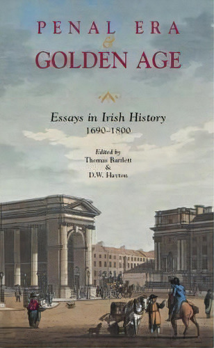 Penal Era And Golden Age, De Thomas Bartlett. Editorial Ulster Historical Foundation, Tapa Blanda En Inglés